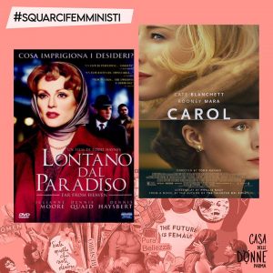 Lontano dal paradiso (2002) & Carol (2015)
