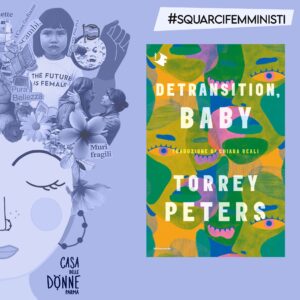 DETRANSITION, BABY di Torrey Peters, Mondadori 2023 [LIBRO]