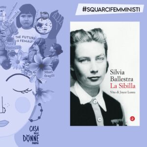 LA SIBILLA. VITA DI JOYCE LUSSU di Silvia Ballestra – Editori Laterza (2022) [Libro]