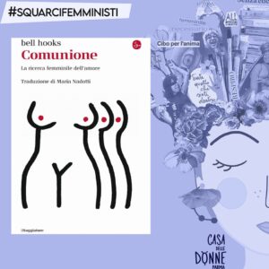 COMUNIONE. La ricerca femminile dell’amore, di bell hooks, Il Saggiatore 2023